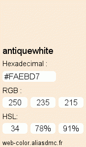 Couleur Web "antiquewhite (blanc antique) / #FAEBD7"