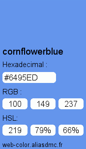 Couleur Web "cornflowerblue (bleu bleuet) / #6495ED"