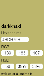 Couleur Web "darkkhaki (kaki foncé) / #BDB76B"