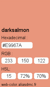 Couleur Web "darksalmon(saumon foncé) / #E9967A "