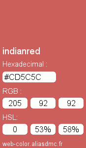 Couleur Web "indianred(rouge indien) / #CD5C5C "