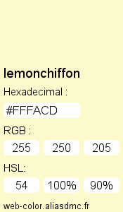 Couleur Web "lemonchiffon () / #FFFACD"