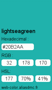 Couleur Web "lightseagreen (vert mer clair) / #20B2AA"