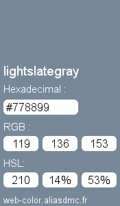 Couleur Web "lightslategray (gris ardoise clair) / #778899"