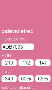 Couleur Web "palevioletred (violet pâle rouge) / #DB7093"