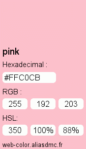Couleur Web "pink (rose) / #FFC0CB"