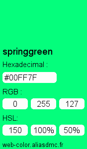 Couleur Web "springgreen(vert printanier) / #00FF7F "