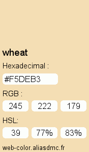 Couleur Web "wheat () / #F5DEB3"